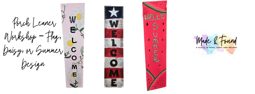🪵 Porch Leaner Workshop – Flag, Daisy, or Summer Design